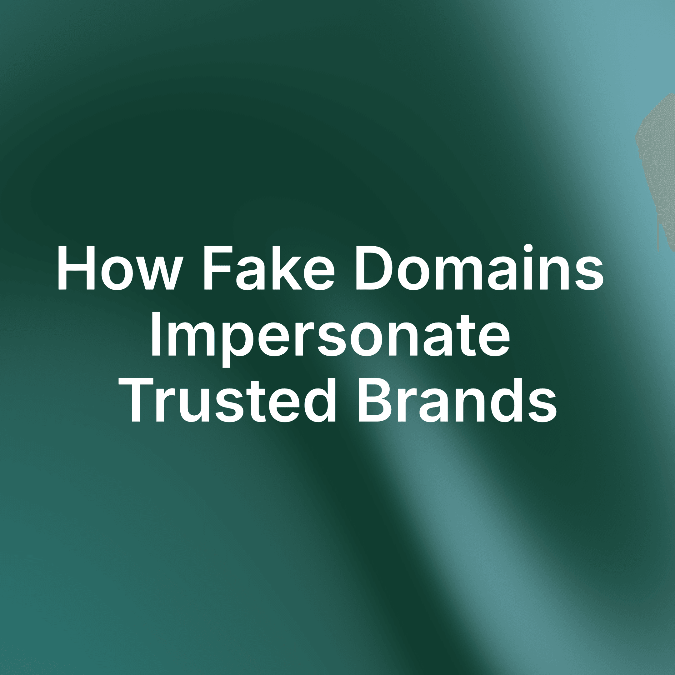 Typosquatting Attacks: How Fake Domains Impersonate Trusted Brands